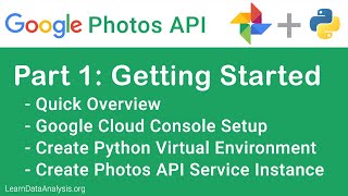 Google Photos API and Python | Getting Started (Part 1)