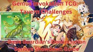 Tavern Challenges: Oasis Guardian's Denunciation Serious Showdown Guide【Genshin Impact 4.7】