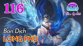 Long Phù Audio   Dịch Full   Tập 116 Chương 1151 1160