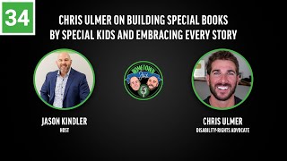 Chris Ulmer on Building Special Books by Special Kids and Embracing Every Story