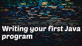 Creating your first Java Program-"Hello World" | Beginner's Course for Java | Lesson 2