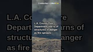 Evacuation orders in LA County as Hughes Fire grows: LA County fire de