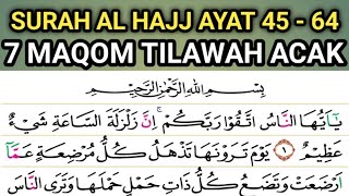 Lanjutan Tilawah 7 Maqom Surah Al Hajj Ayat 45 - 64