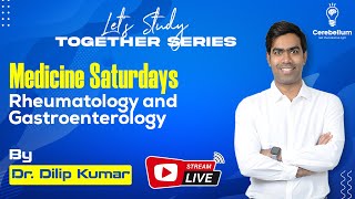 Rheumatology \u0026 Gastroenterology by Dr. Dilip Kumar | Medicine Saturdays| Let's Study Together Series