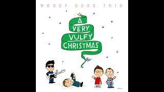 Christmas in L.A. - Woody Goss Trio (A Very Vulfy Christmas)