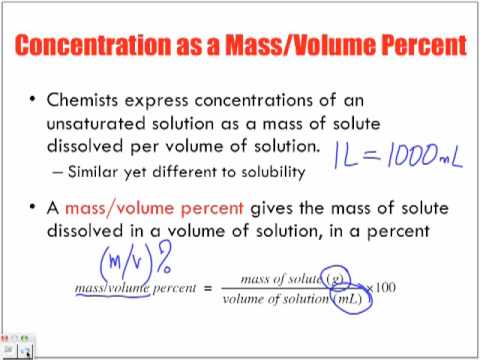 Concentration of Solutions Introduction: Mass/Volume % (m/v)% Concentration of Solutions Introduction: Mass/Volume % (m/v)%