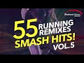 Workout Music Source // 55 Smash Hits Running Remixes Vol. 5