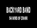 BACKYARD BAND - 54 MINS OF CRANK!  🔥🔥