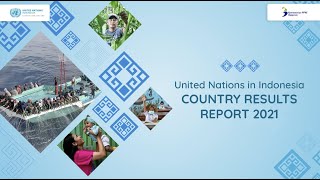 United Nations in Indonesia Country Results Report 2021