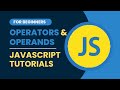 Operators and Operands in JavaScript | JavaScript Tutorials for Beginner to Advance | #js #yt #viral