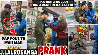 PRANK!!😱FUH CHIANG LO MAW😆J.LALROZAKA😂😂