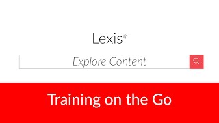 Explore Content on Lexis®
