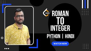 Roman to Integer | Leetcode 13 | IN 8 MINTUES | Python | Hindi
