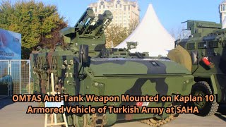 OMTAS Anti Tank Weapon Mounted on Kaplan 10 Armored Vehicle of Turkish Army at SAHA