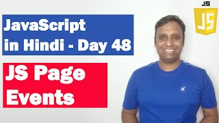 JavaScript Page Events | Step by step JavaScript in Hindi | Day48