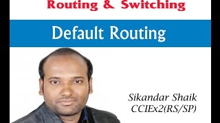 Default Routing - Video By Sikandar Shaik || Dual CCIE (RS/SP) # 35012