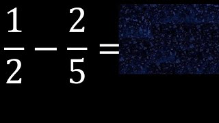 1/2-2/5 . subtraction of fractions , substrac 1/2 minus 2/5