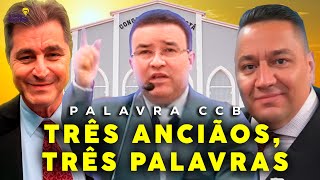 PALAVRA CCB TRÊS ANCIÃOS, TRÊS PALAVRAS #ccb #cultoccb #testemunhoccb #cultoonlineccb