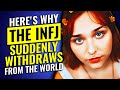 10 Reasons Why The INFJ Suddenly Withdraws From The World | The Rarest Personality Type