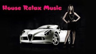 House Relax Music/ Хаус Релакс / Deep House 2