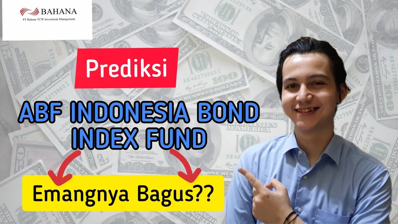 REVIEW REKSADANA ABF INDONESIA BOND INDEX FUND PART 2 - YouTube