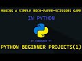 Making a simple rock-paper-scissors game using Python (Python Beginners Projects #1)