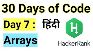 Hacker Rank Day 7: Arrays | Java | HackerRank Solution | 30 Days Of Code | Easy Explanation