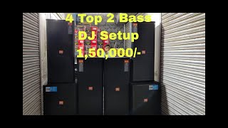 4 Top 2 Bass Full Dj Competition Level Setup || Kolkata Dj Setup || Kolkata Best Dj Shop ||