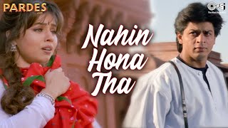 Nahin Hona Tha Lekin Ho Gaya | Alka Yagnik | Udit Narayan | Pardes | Shahrukh Khan Hits