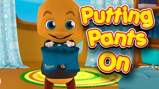 Putting pants on | Pin Pun Pan Kids | Ziggy's Self Help Series