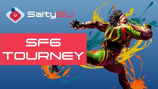 SaltyEU Street Fighter 6 Tournament VOD 9 feat. GKayn , KDL_ , pshuuu , RMK-FAST , Xuses , and more!