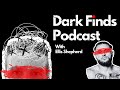 #02 Dark Finds Podcast with Ellis Shepherd - from prison to fighting in BKFC