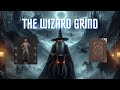 The Wizard Grind - NAKED to SPELLWEAVER