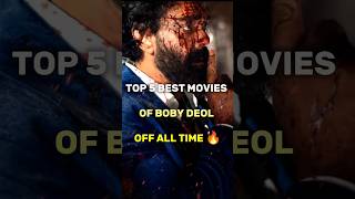 TOP 5 BEST MOVIES OF BOBY DEOL OFF ALL TIME 🔥.#shorts #shortsfeed #viral #bobydeol #animals