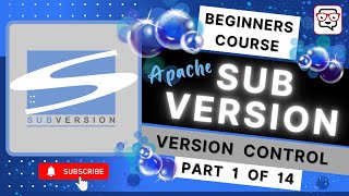 🔴 Intro to Subversion: Version & Revision Control System • SVN Tutorial • SVN for Beginner • (Pt. 1)