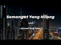 XPDC - Semangat Yang Hilang [Lirik]