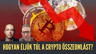 Hogyan Éljük Túl Ezt a Crypto Összeomlást és Lássuk Meg a Lehetőséget? I Hol Tároljuk a Cryptonkat?