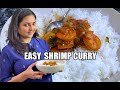 Easy Shrimp Curry | Authentic  and Beginner Friendly