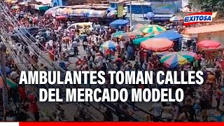 🔴🔵 Chiclayo: Ambulantes toman calles del Mercado Modelo