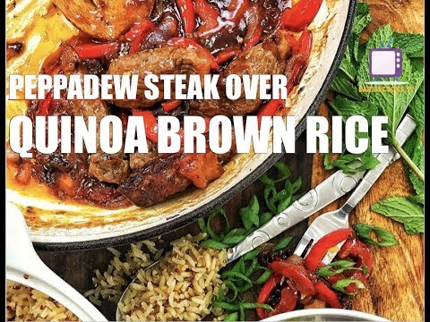 Peppadew Steak over Quinoa Brown Rice Peppadew Steak over Quinoa Brown Rice
