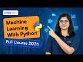 Machine Learning With Python Full Course 2026 [2026] | Python For Machine Learning | Simplilearn