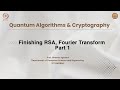 Finishing RSA, Fourier Transform Part 1