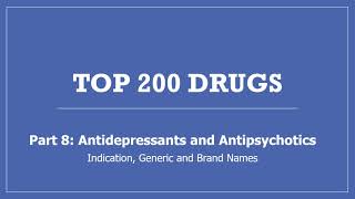 Top 200 Drugs - Part 8 Antidepressants and Antipsychotics