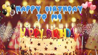 Happy Birthday To Me Birthday Song #happybirthdaytome