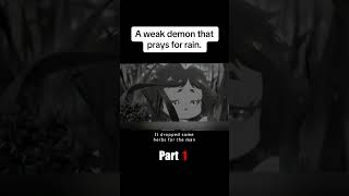 A weak demon that prays for rain.#viral #story #anime#animation #shorts