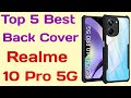 Realme 10 Pro 5G Back Cover | Best Back Cover For Realme 10 Pro 5G