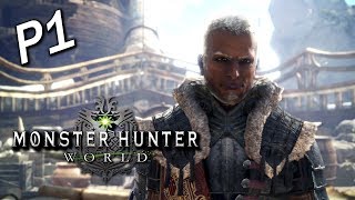 Monster Hunter: World《魔物獵人世界》Part 1 - 高清故事模式！！