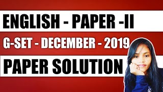 GSET- ENGLISH- PAPER -2 SOLUTION | DECEMBER-2019 PAPER SOLUTION|G-SET ENGLISH PAPER SOLUTION |