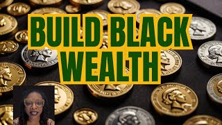 Black Wealth: Experts' Top Tips
