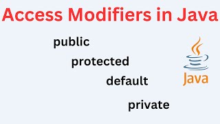 Access Modifiers in Java | Access Specifiers in Java